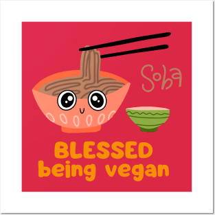 Feeling Soba blessed being vegan pun Posters and Art